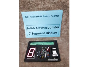 P004 - Switch Activated Jumbo 7 Segment Display